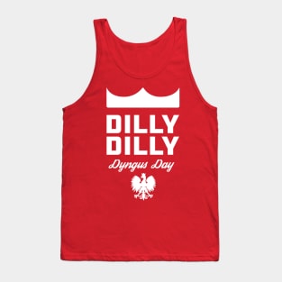 Dilly Dilly Dyngus Day Tank Top